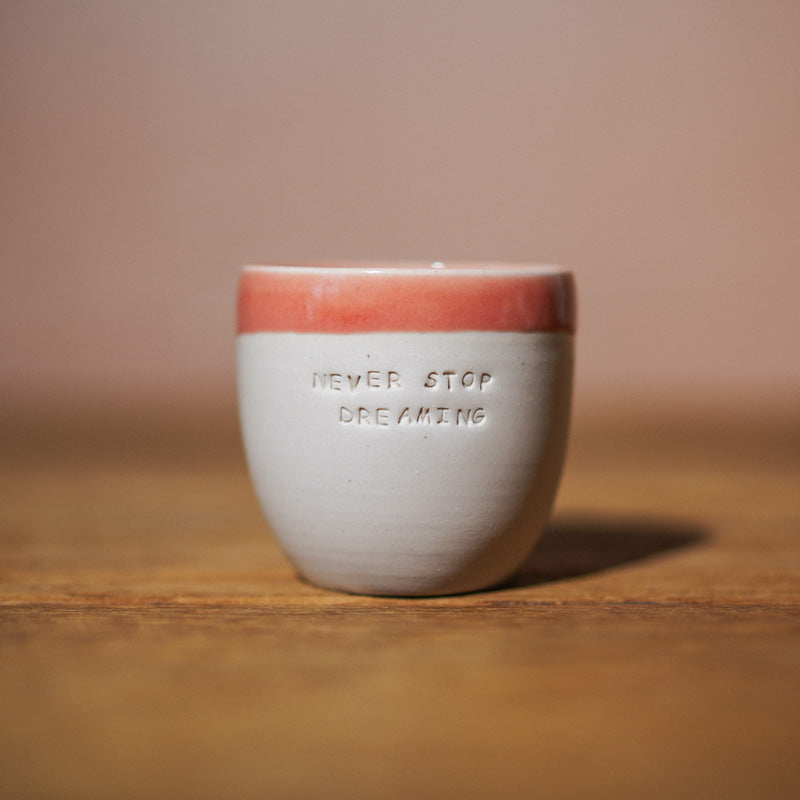 Mug Never stop dreaming